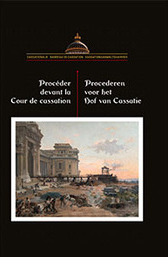 Balie bij het Hof van Cassatie stelt nieuw boek voor: Procederen voor het Hof van Cassatie